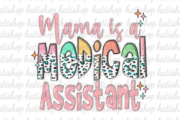 Mama Medical Assistant Pink Graphics for Crafts