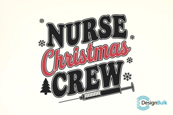 Nurse Christmas Crew: Graphics for Crafts