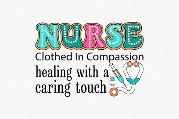 Nurse Clothed in Compassion Healing Wi Graphics for Crafts
