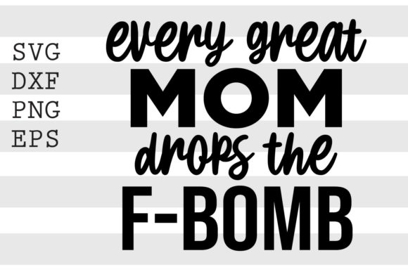 Reviewing Every Great Mom SVG for Crafts and Graphics